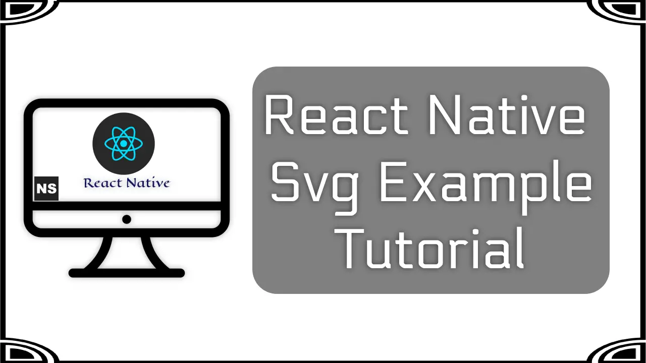 React Native Svg Example Tutorial